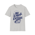 No Limit on Excuses T-Shirt