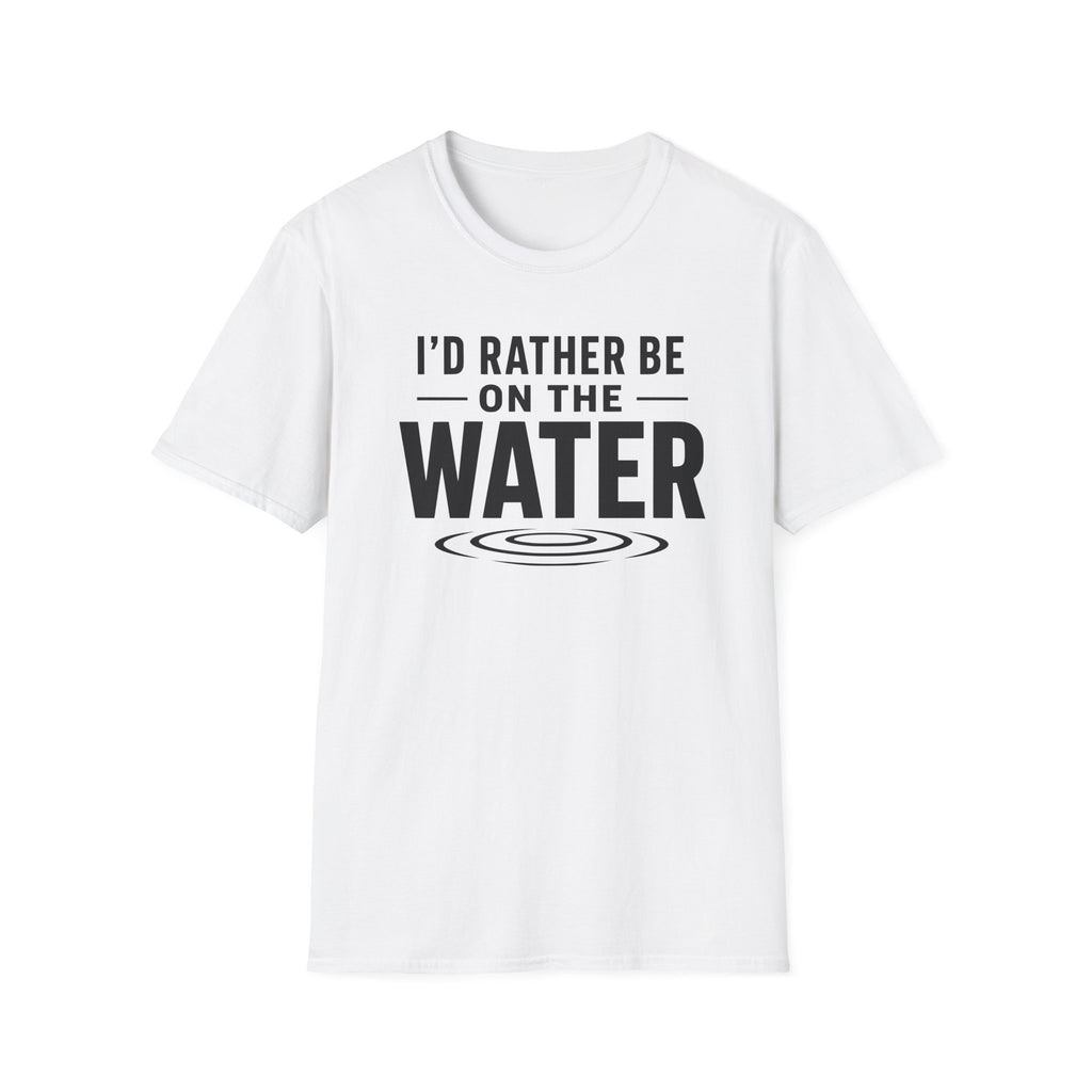 I'd Rather Be On The Water T-Shirt