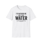 I'd Rather Be On The Water T-Shirt
