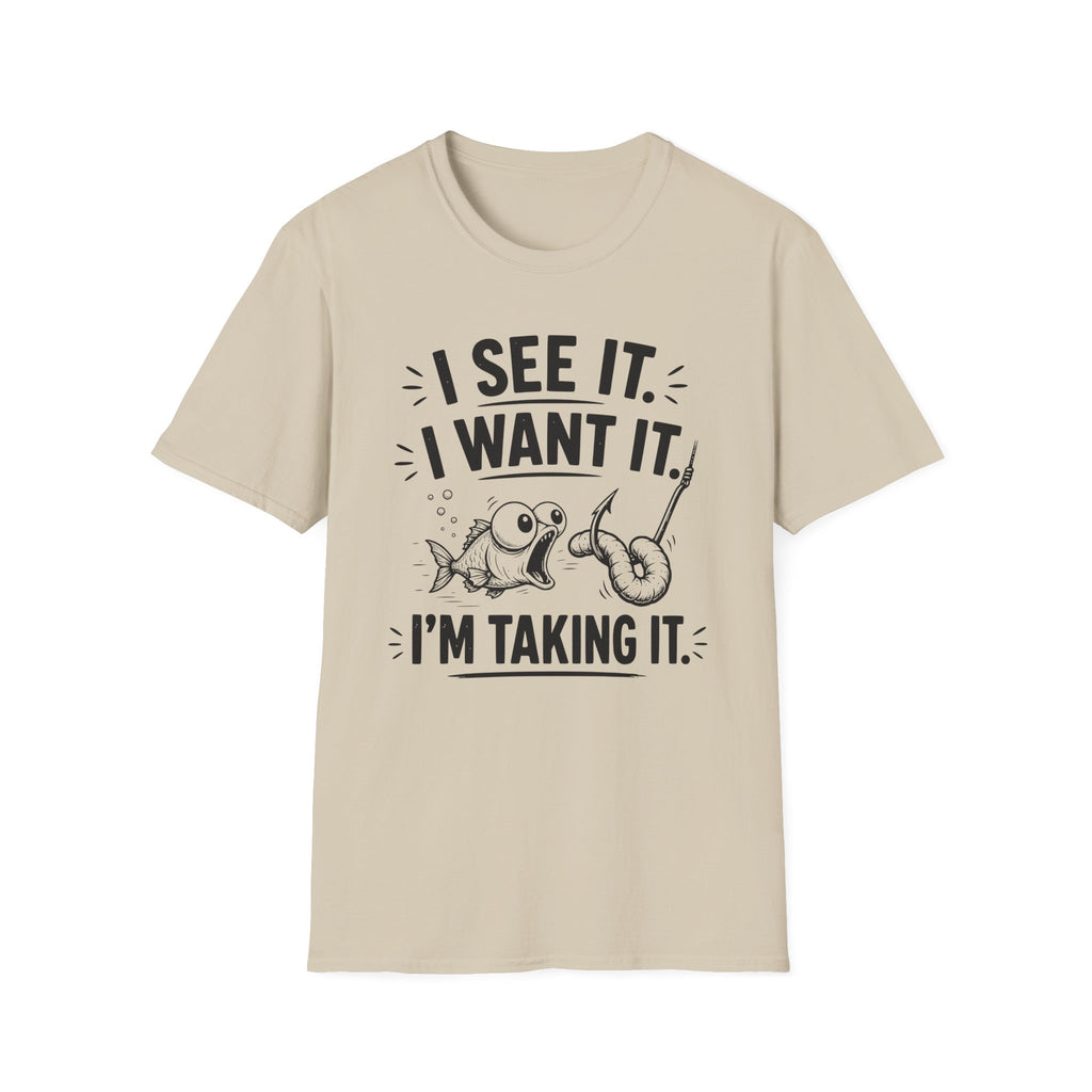 I Want It T-Shirt