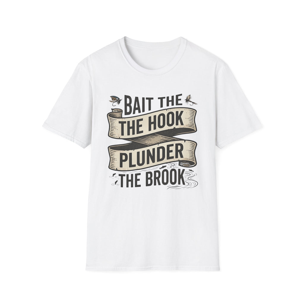 Bait the Hook Plunder the Brook T-Shirt