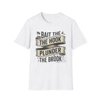 Bait the Hook Plunder the Brook T-Shirt