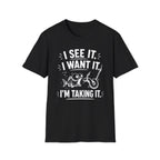 I Want It T-Shirt