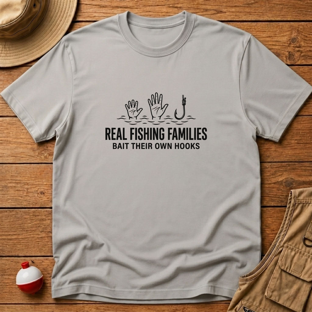 Families Bait Own Hook T-Shirt