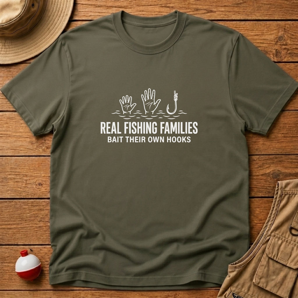 Families Bait Own Hook T-Shirt