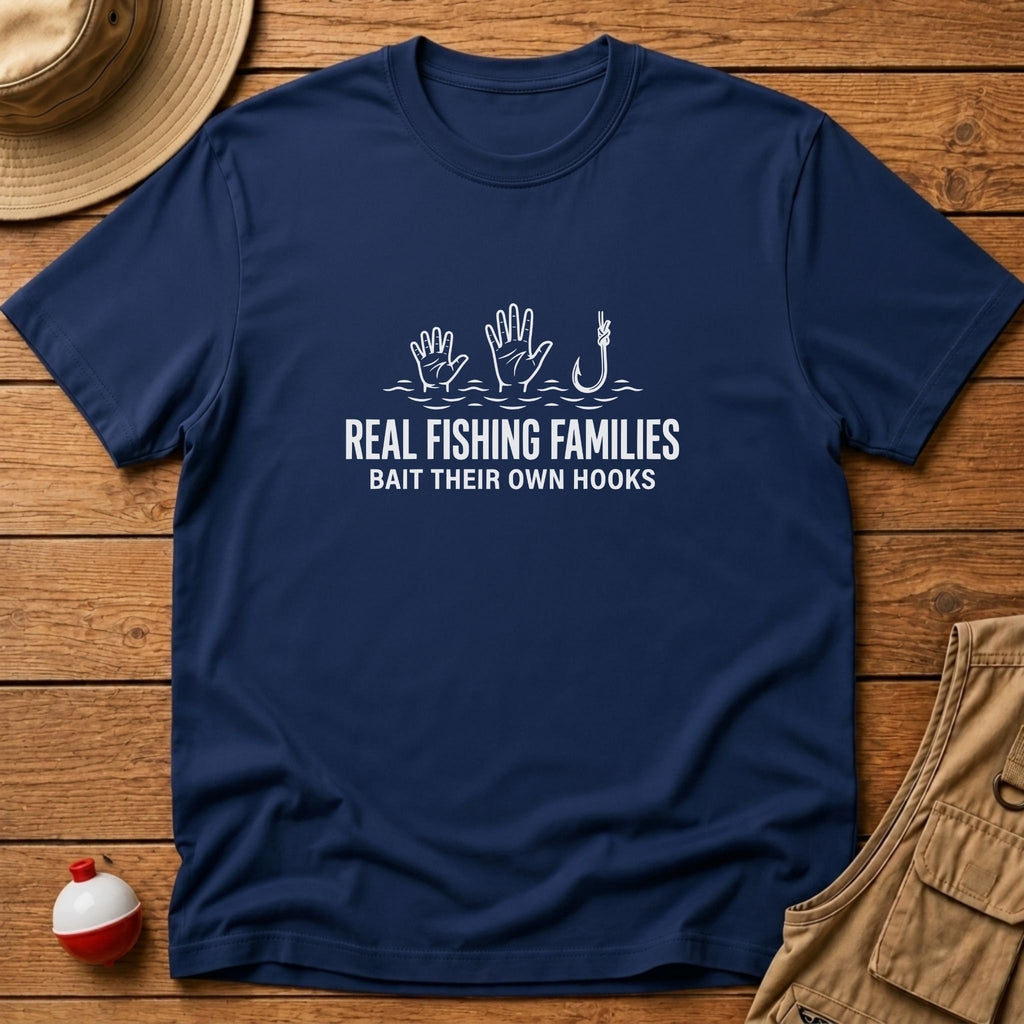 Families Bait Own Hook T-Shirt