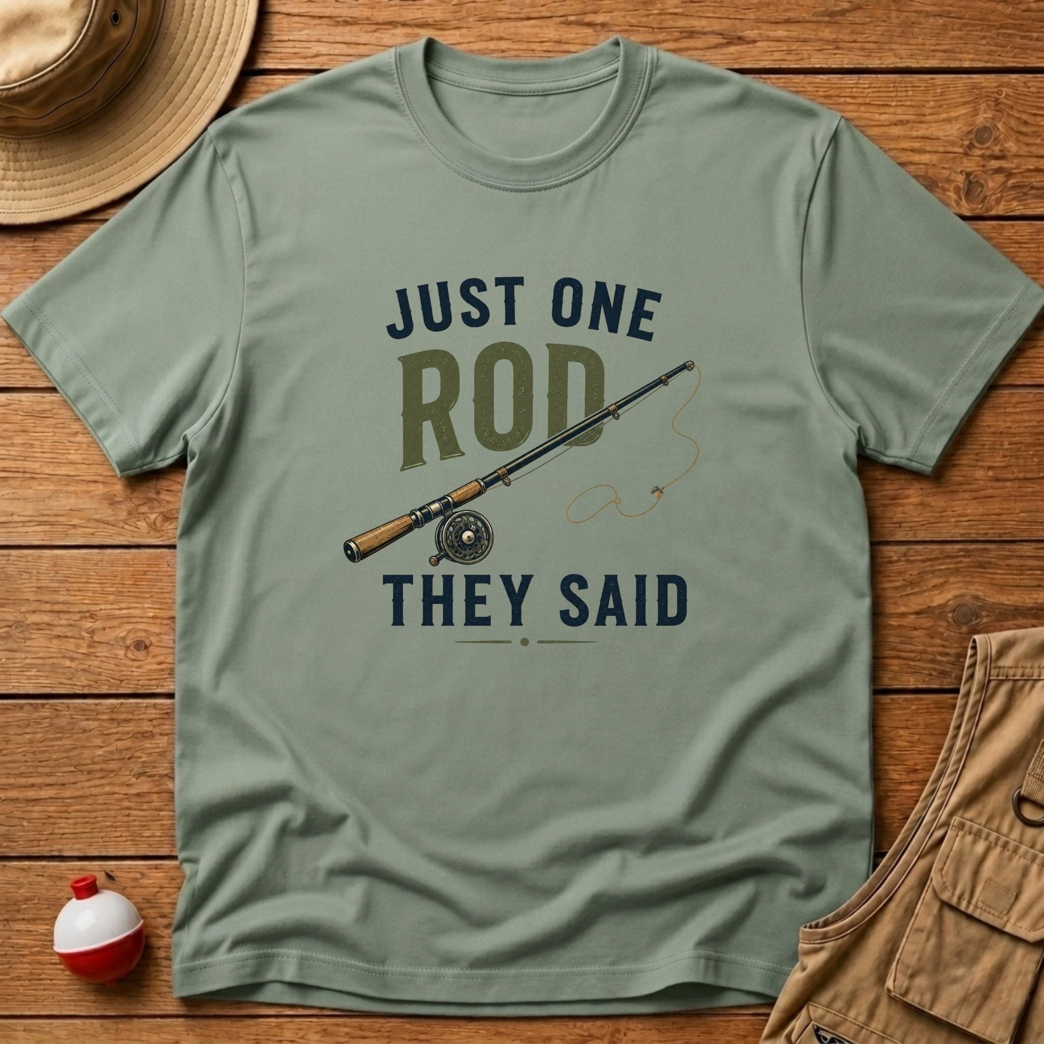 Just One Rod T-Shirt