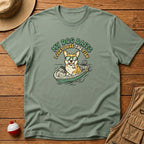 My Dog Baits, I Just Lose The Fish T-Shirt