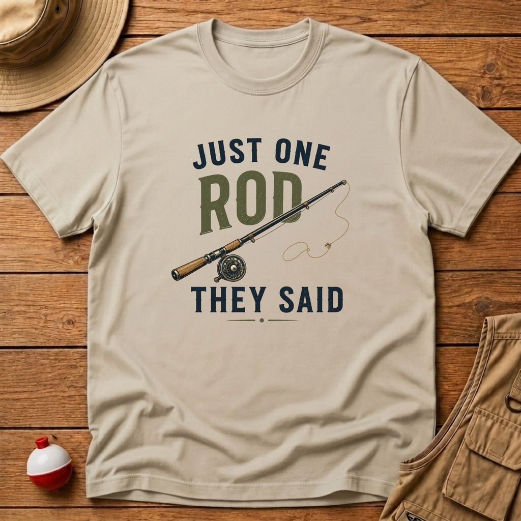 Just One Rod T-Shirt