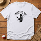 I Bait My Hook & Outfish Him T-Shirt