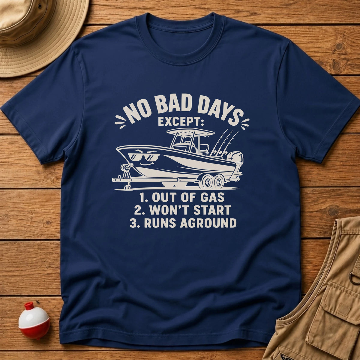 Boat Bad Days T-Shirt - Floating Bobber