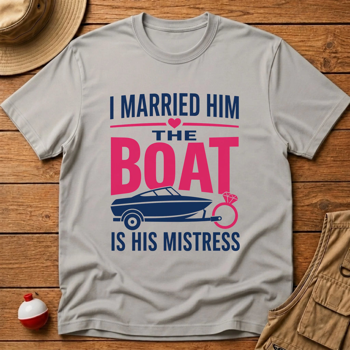 Boat Came With Him T-Shirt - Floating Bobber