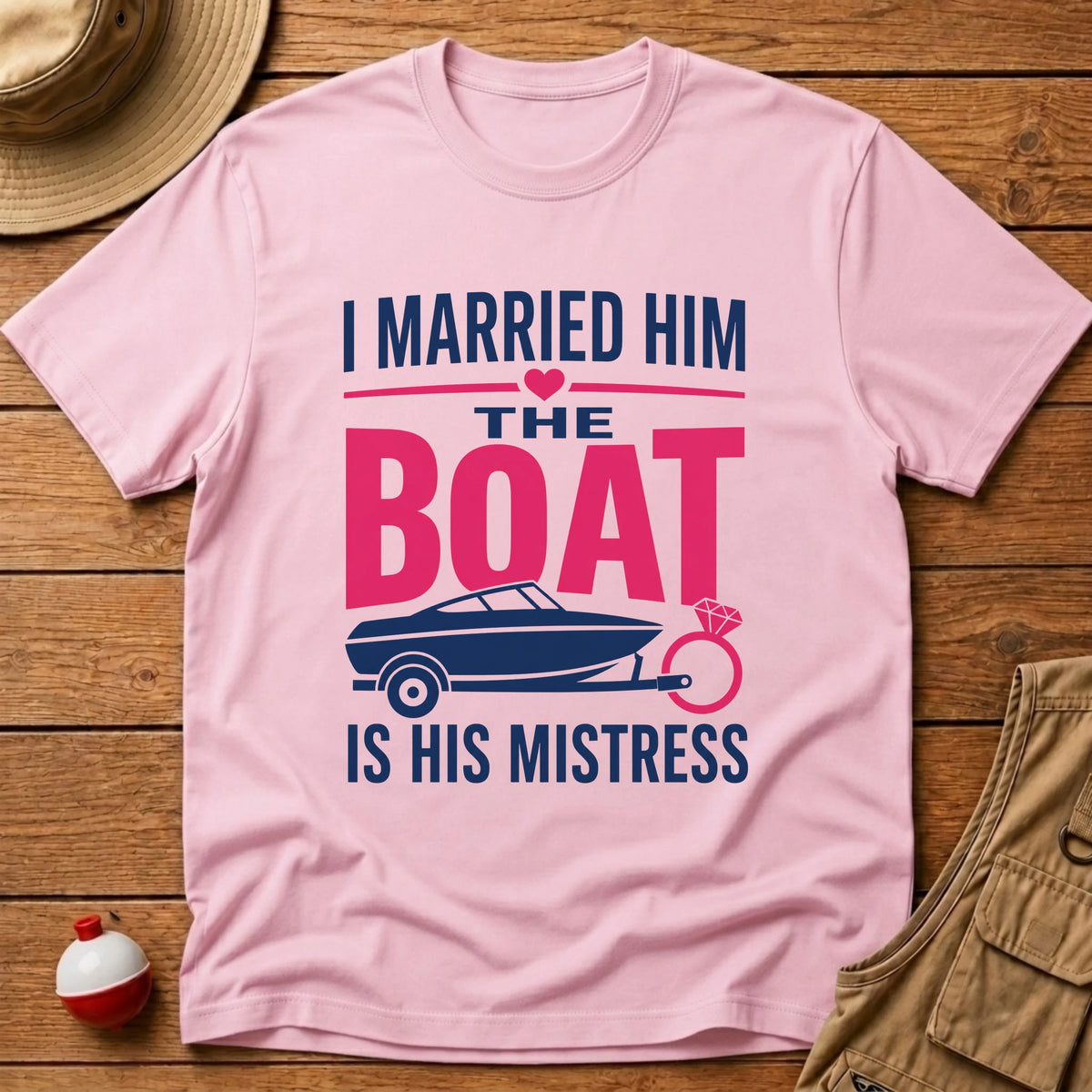 Boat Came With Him T-Shirt - Floating Bobber