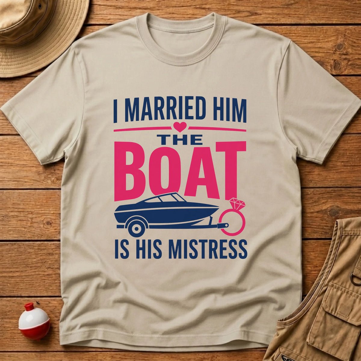 Boat Came With Him T-Shirt - Floating Bobber