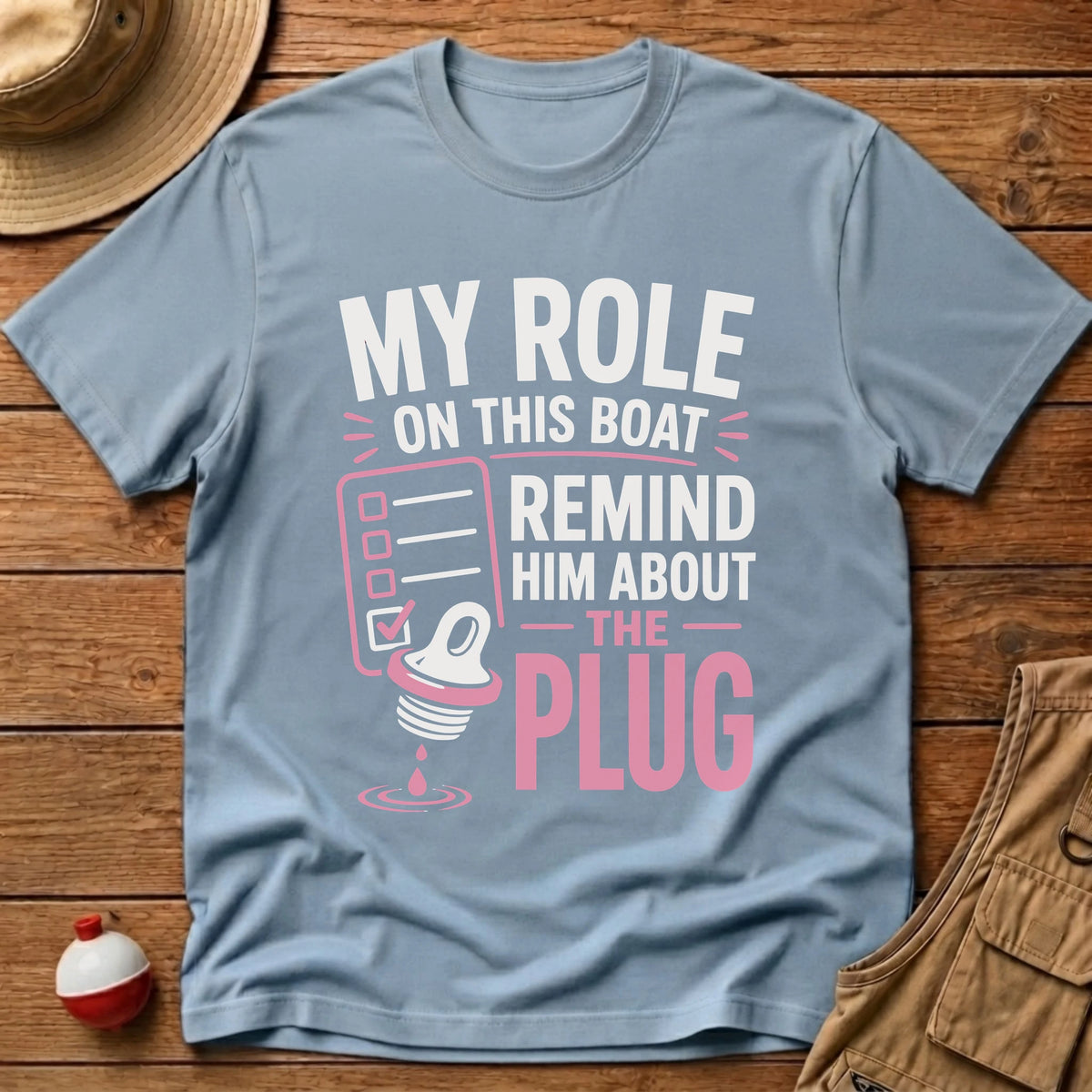 Boat Role T-Shirt - Floating Bobber
