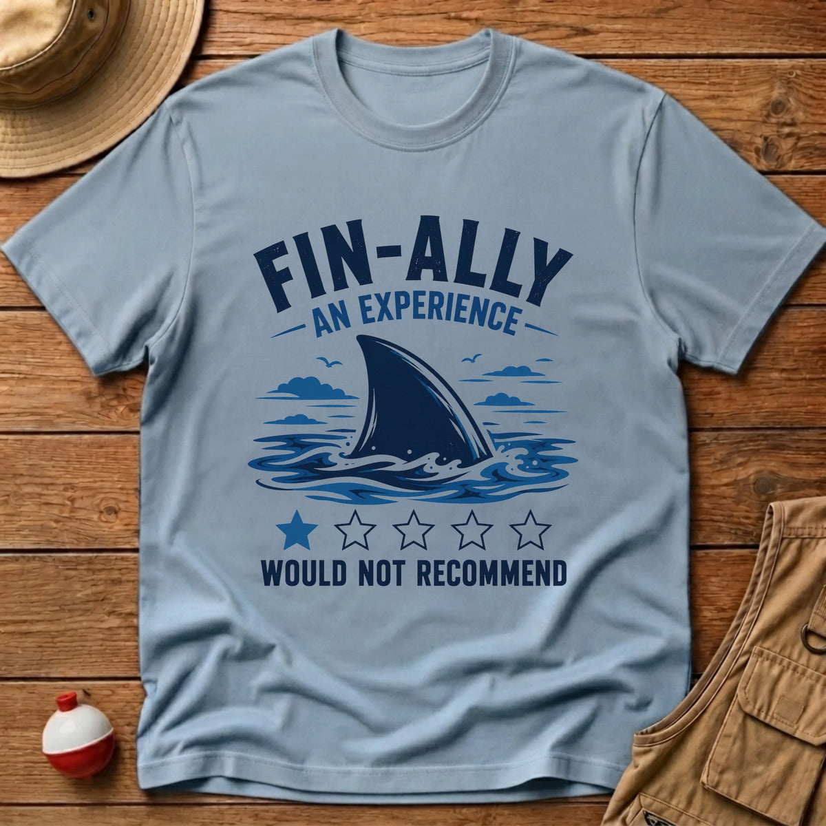 Finally An Experience T-Shirt - Floating Bobber