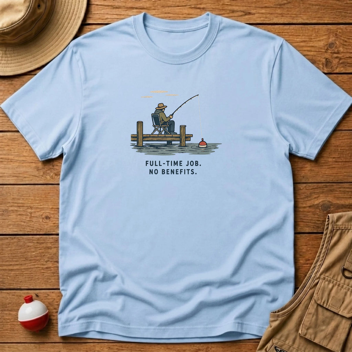 Full Time Job T-Shirt - Floating Bobber