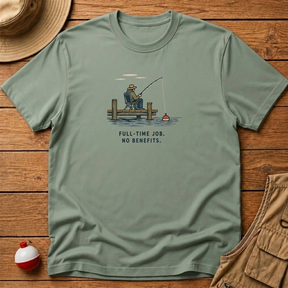 Full Time Job T-Shirt - Floating Bobber