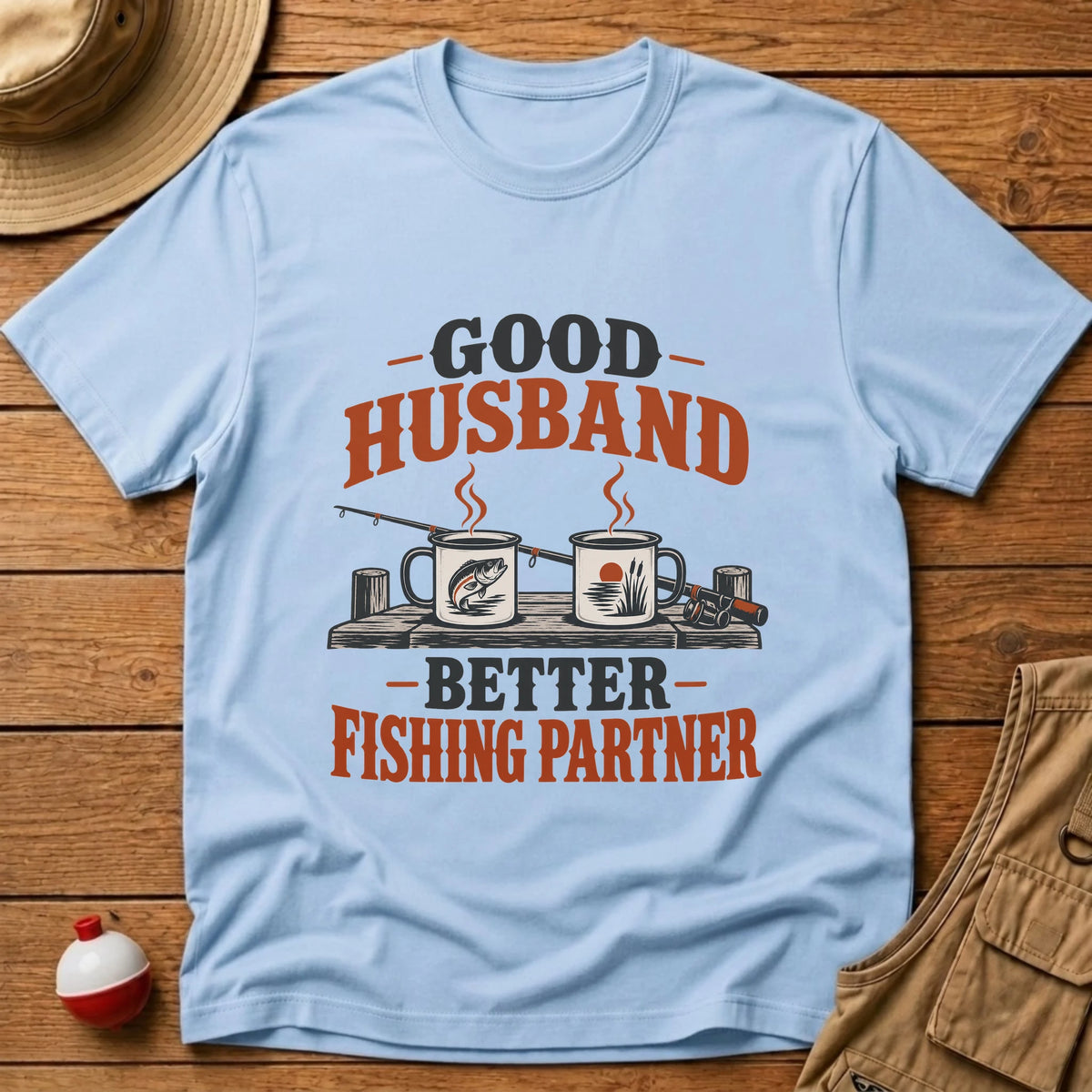 Good Husband T-Shirt - Floating Bobber