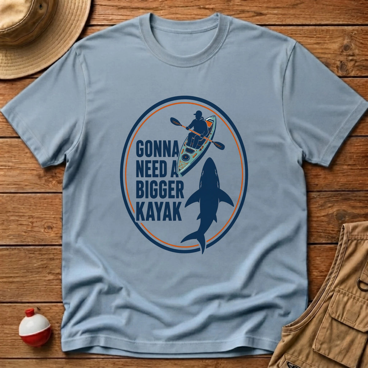 Need Bigger Kayak T-Shirt - Floating Bobber