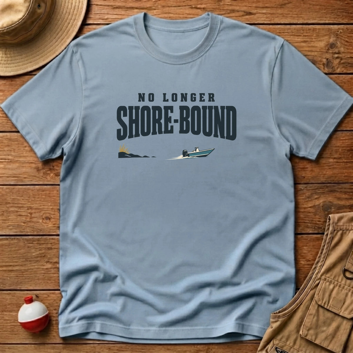 Not Shore Bound T-Shirt - Floating Bobber