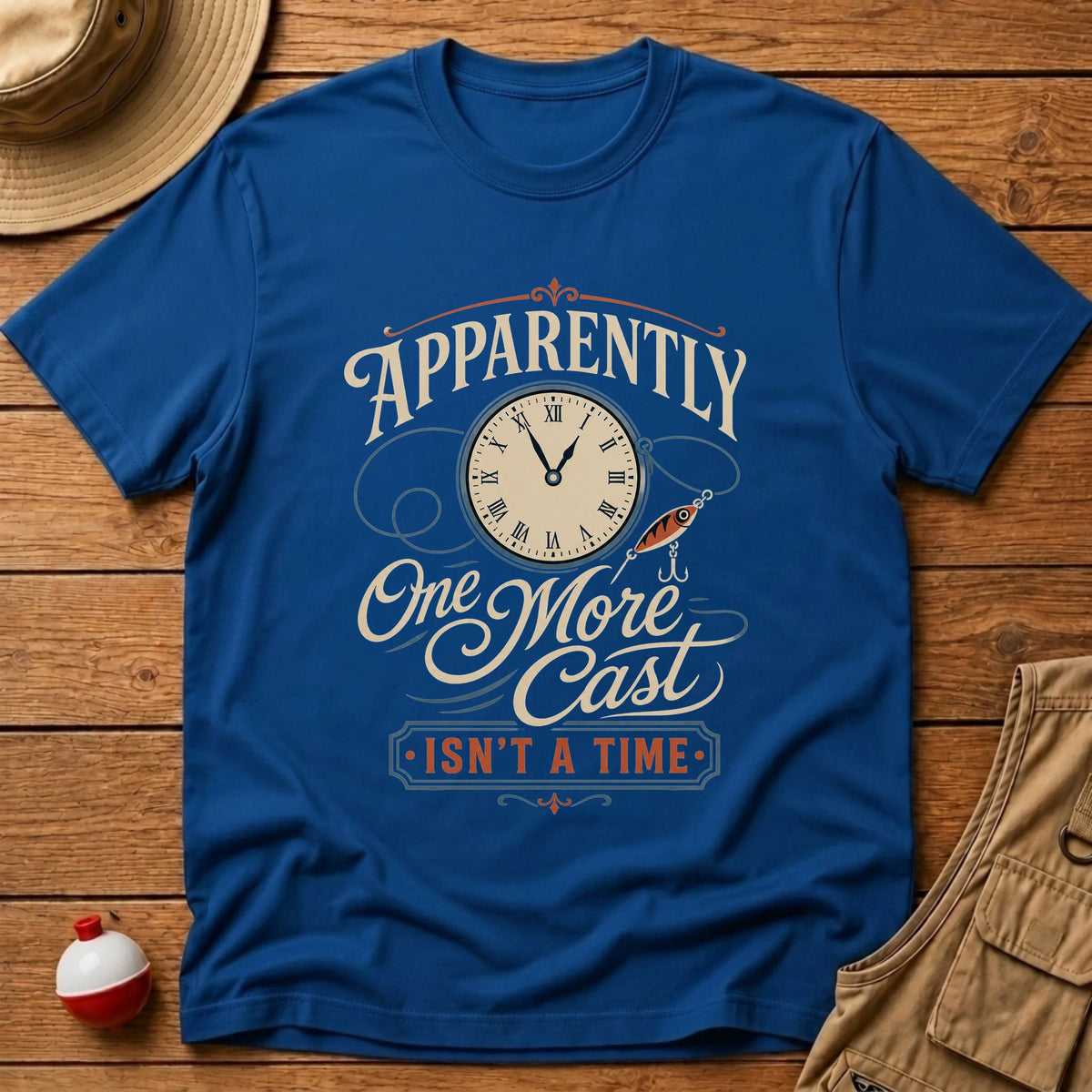One More Cast Time T-Shirt - Floating Bobber