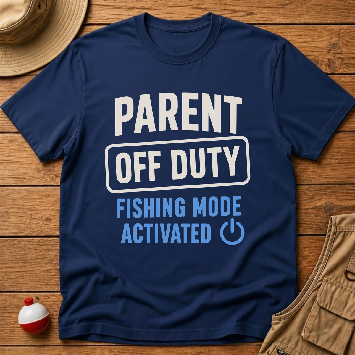 Parent Off Duty T-Shirt - Floating Bobber