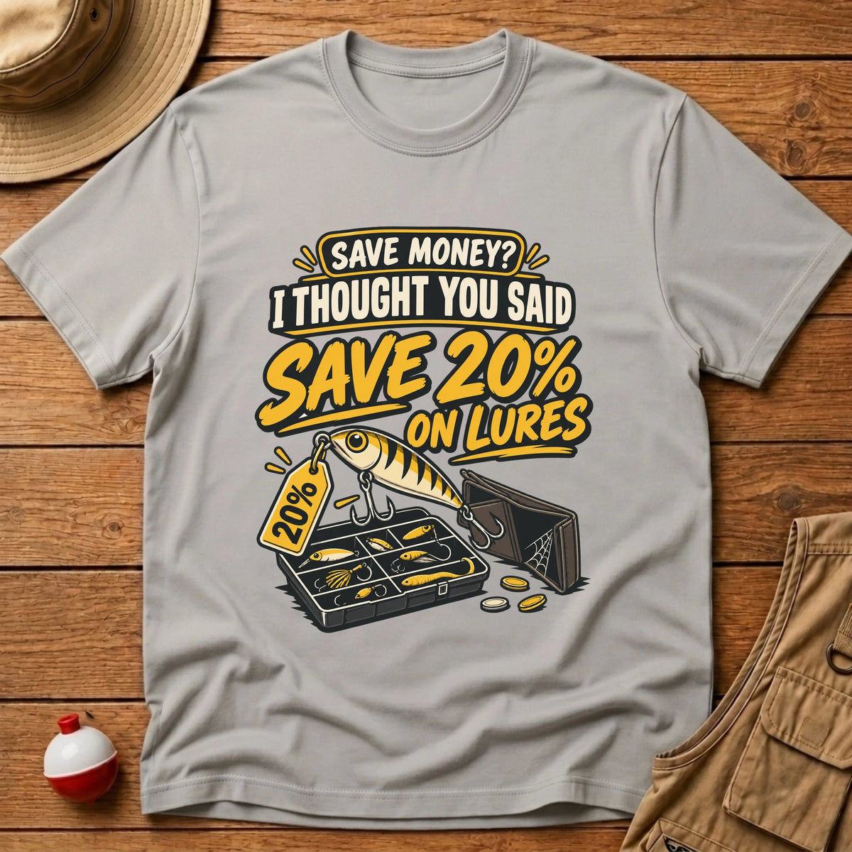 Save Money T-Shirt - Floating Bobber