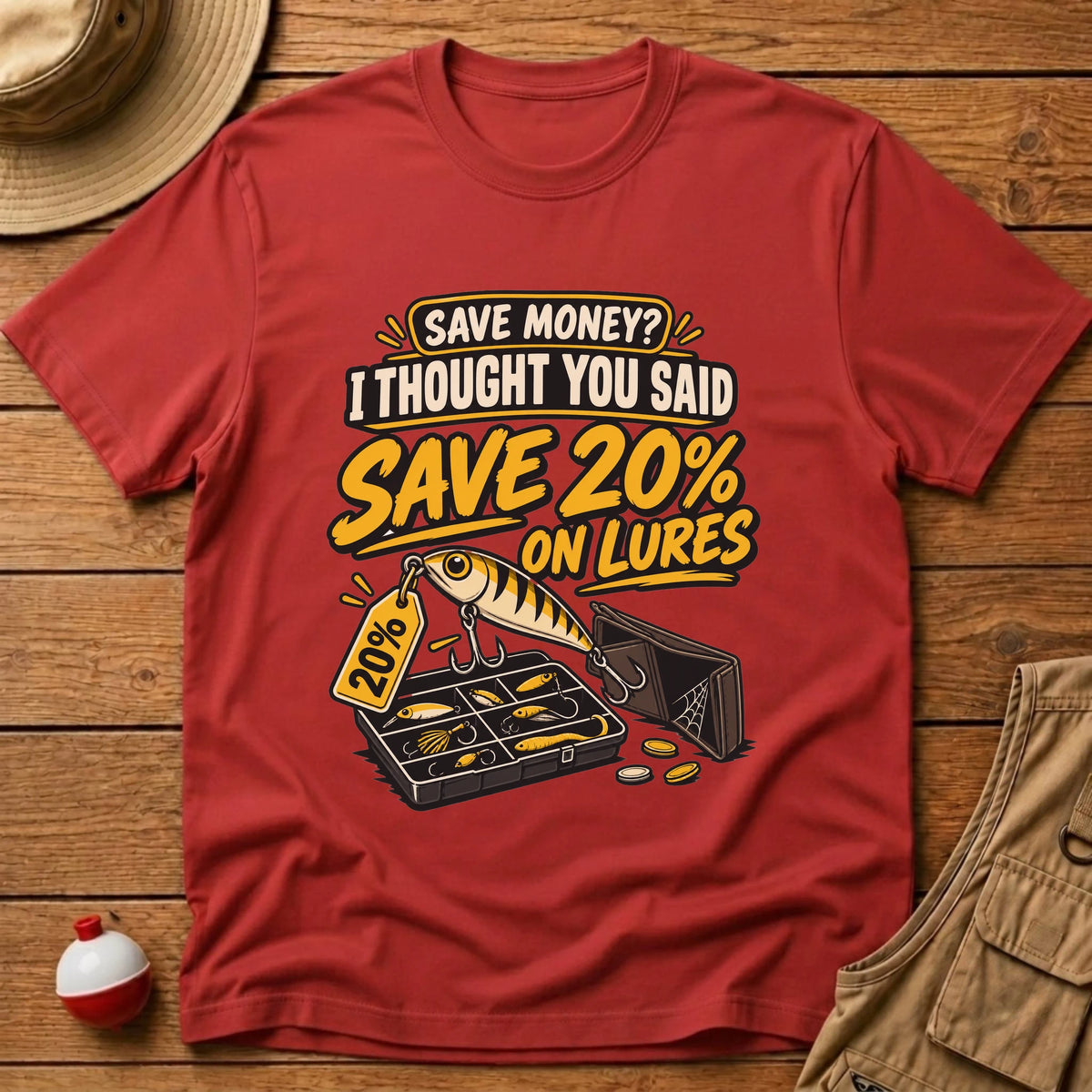 Save Money T-Shirt - Floating Bobber