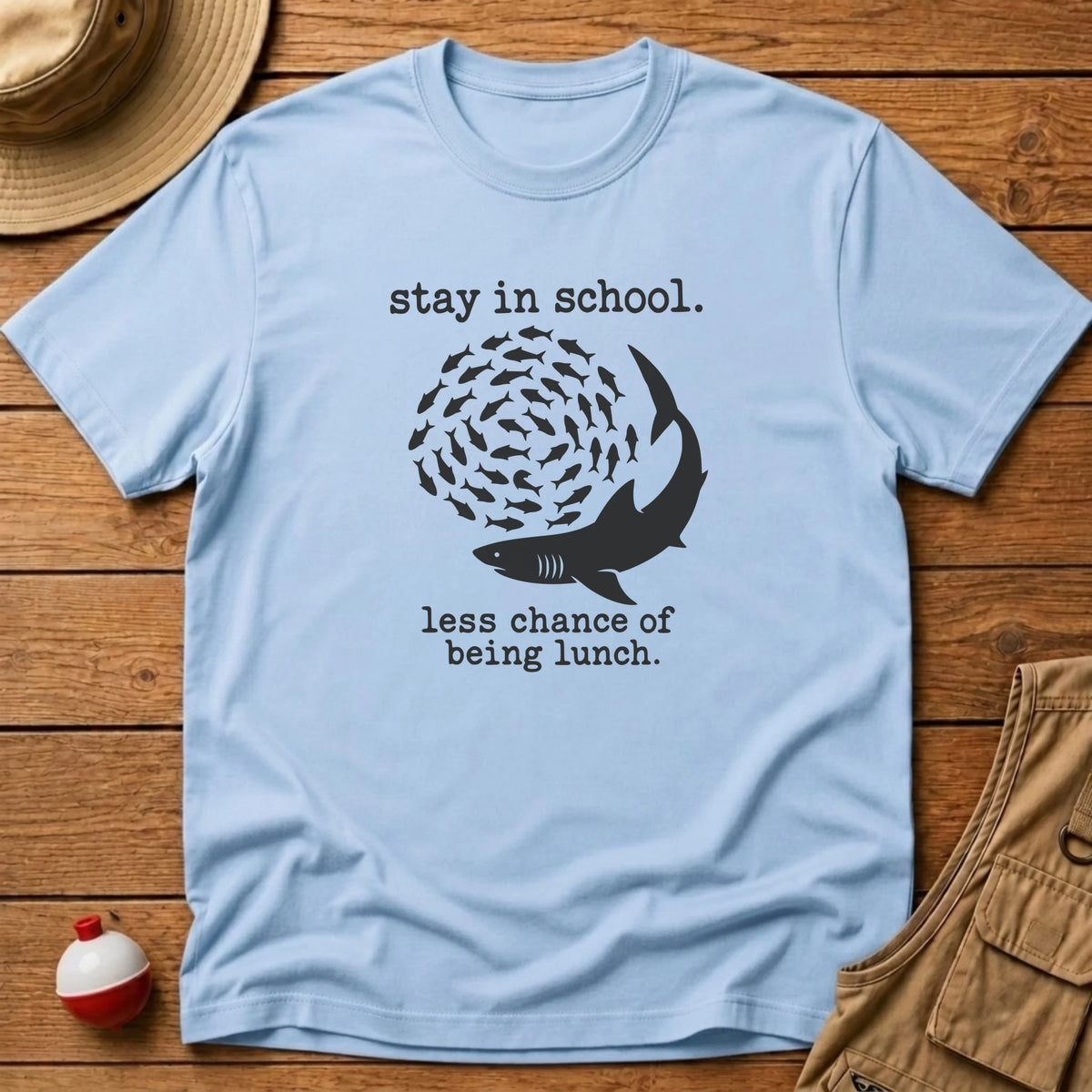 School or Lunch T-Shirt - Floating Bobber