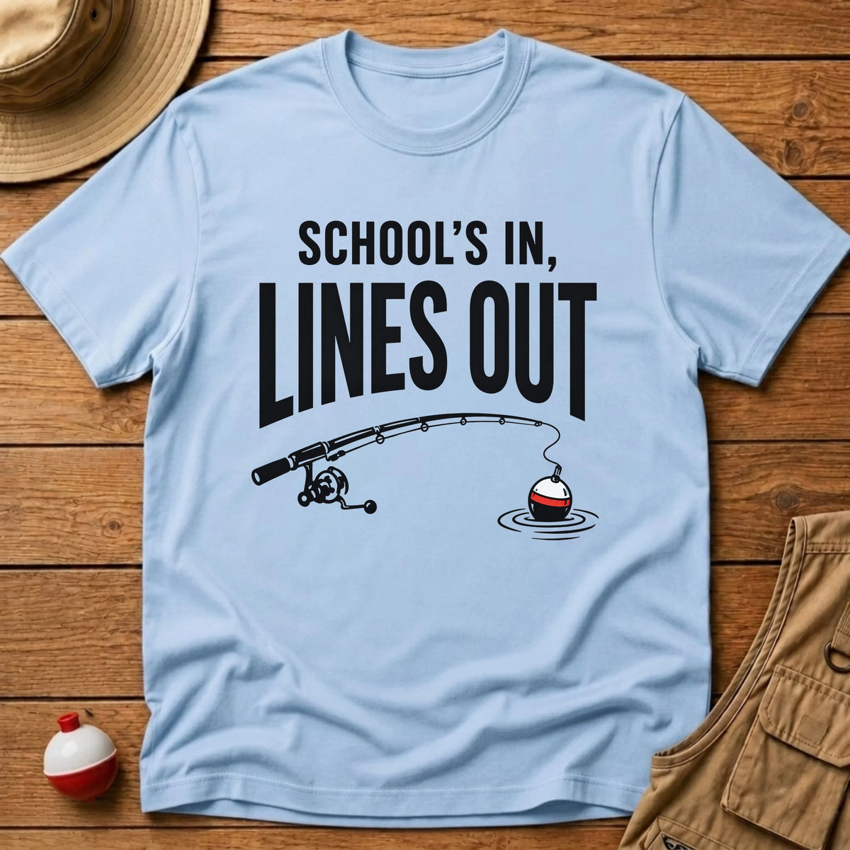 Schools In Lines Out T-Shirt - Floating Bobber