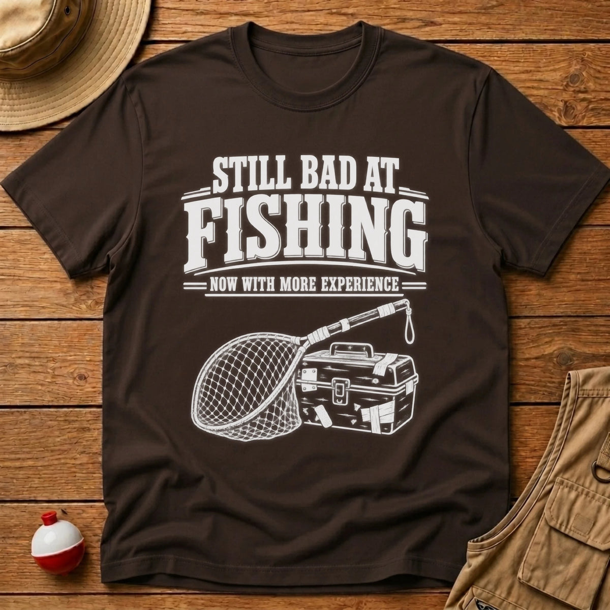 Still Bad T-Shirt - Floating Bobber