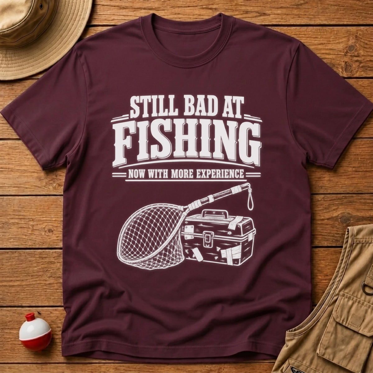 Still Bad T-Shirt - Floating Bobber