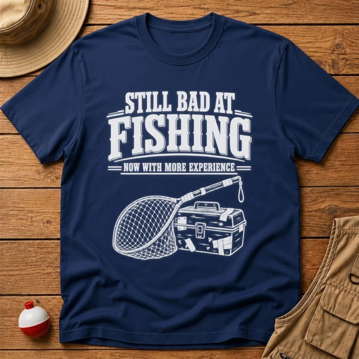 Still Bad T-Shirt - Floating Bobber