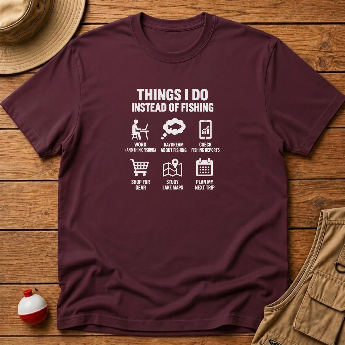 Things I do T-Shirt - Floating Bobber