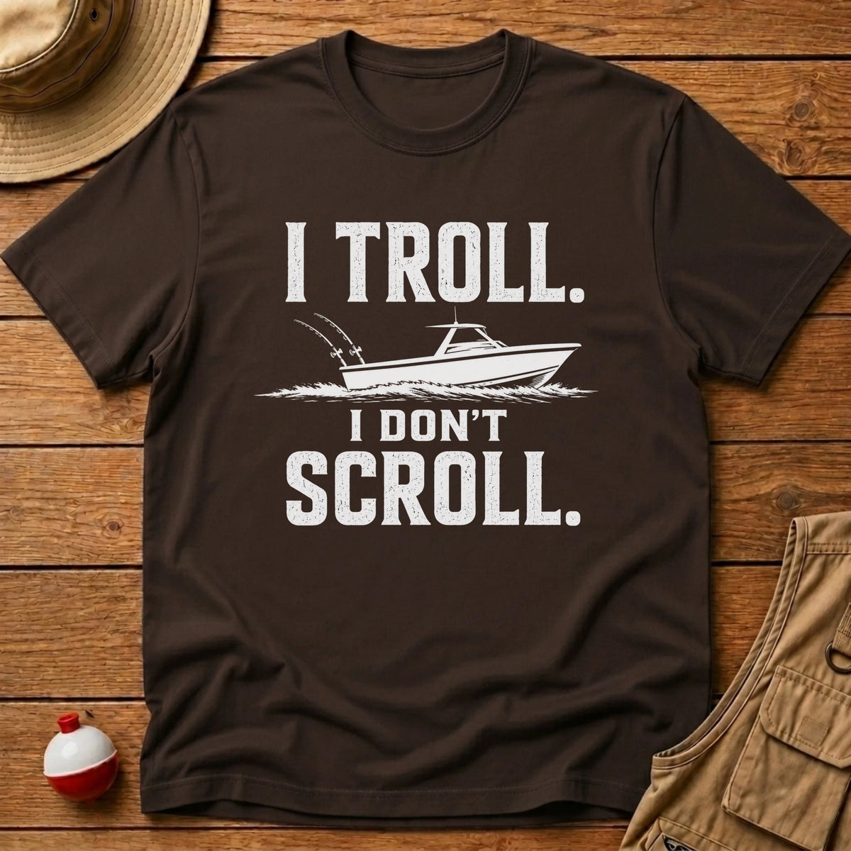 Troll Dont Scroll T-Shirt - Floating Bobber
