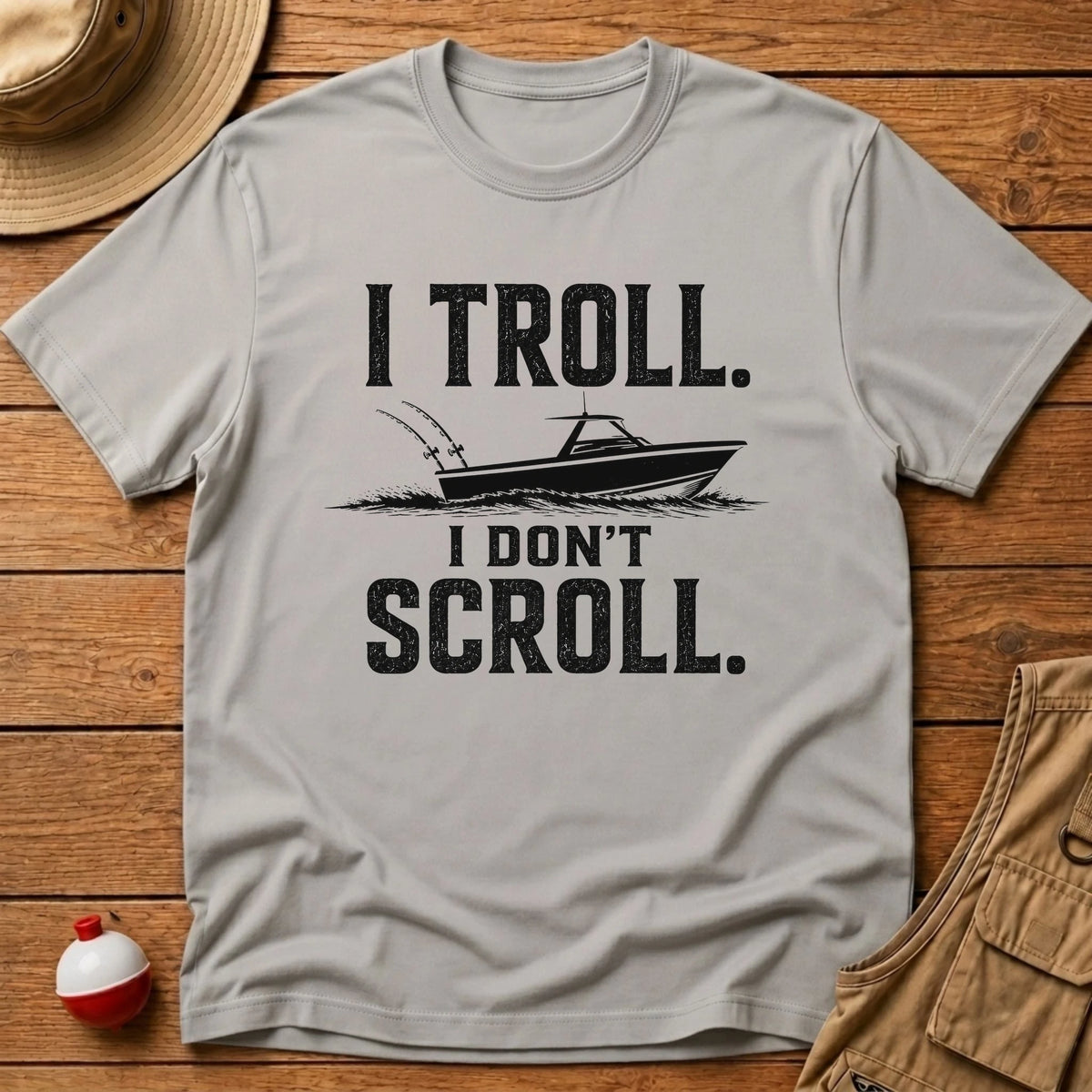 Troll Dont Scroll T-Shirt - Floating Bobber
