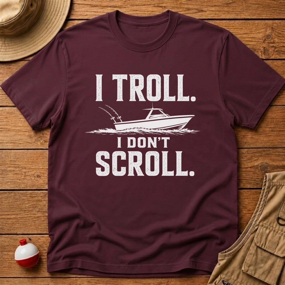 Troll Dont Scroll T-Shirt - Floating Bobber