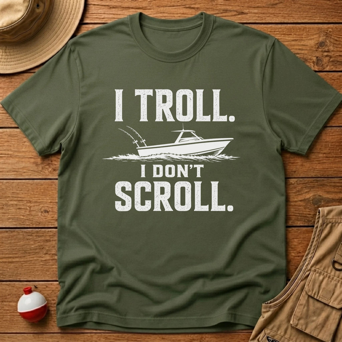 Troll Dont Scroll T-Shirt - Floating Bobber