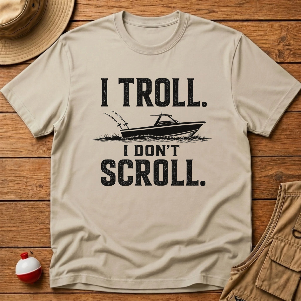 Troll Dont Scroll T-Shirt - Floating Bobber