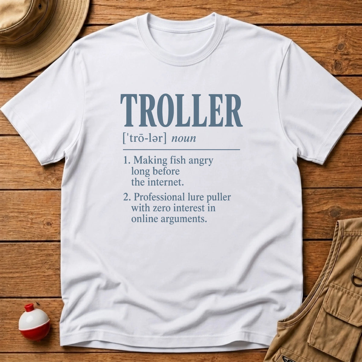 Troller Definition T-Shirt - Floating Bobber