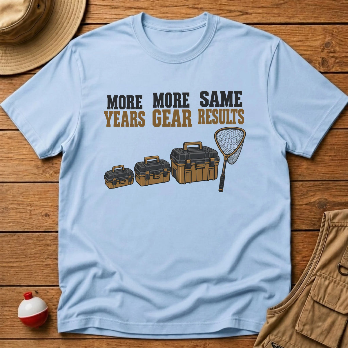 More Gear T-Shirt - Floating Bobber