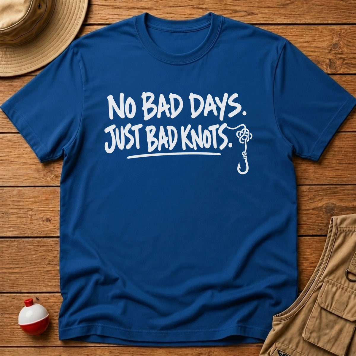 No Bad Day T-Shirt - Floating Bobber