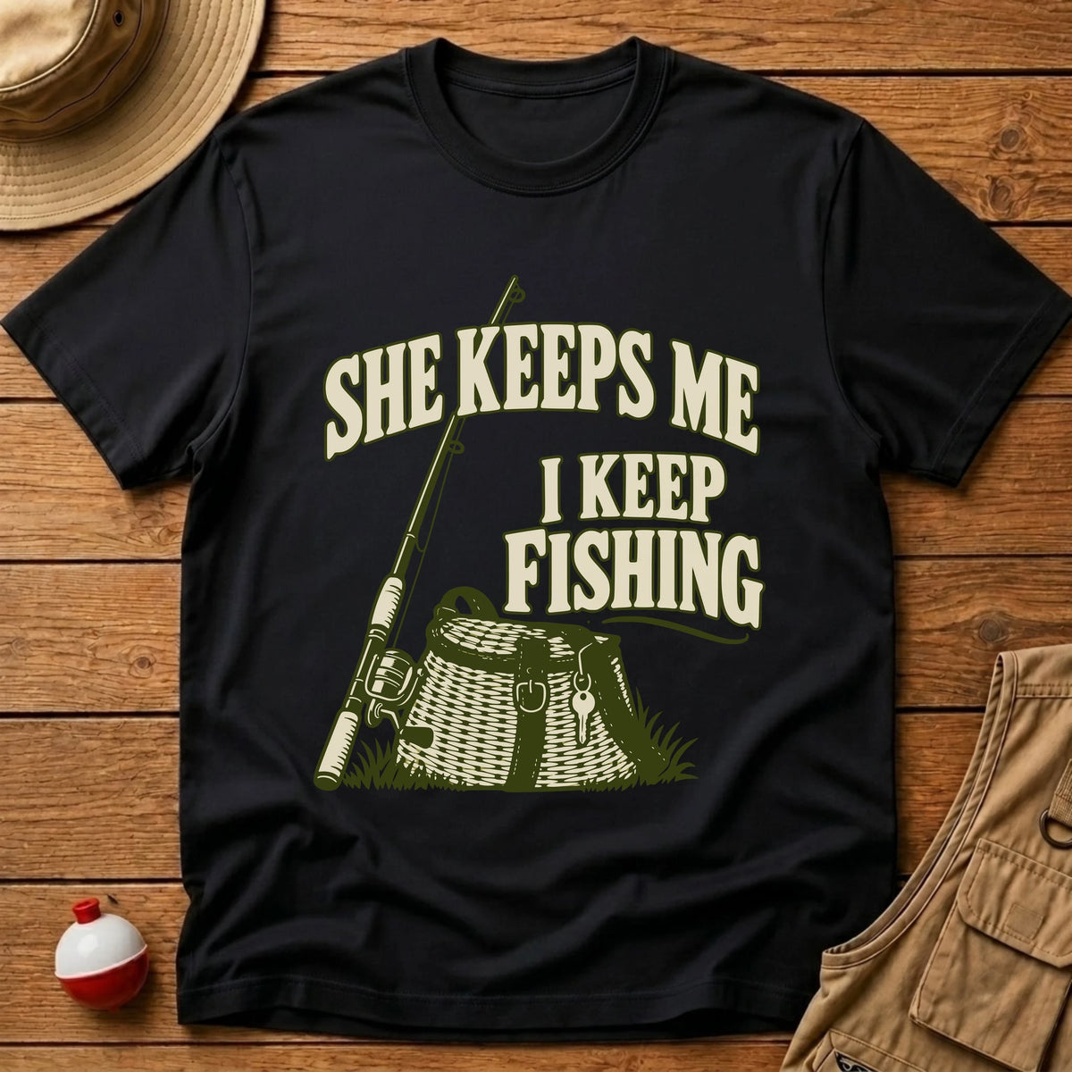 She Keeps Me T-Shirt - Floating Bobber