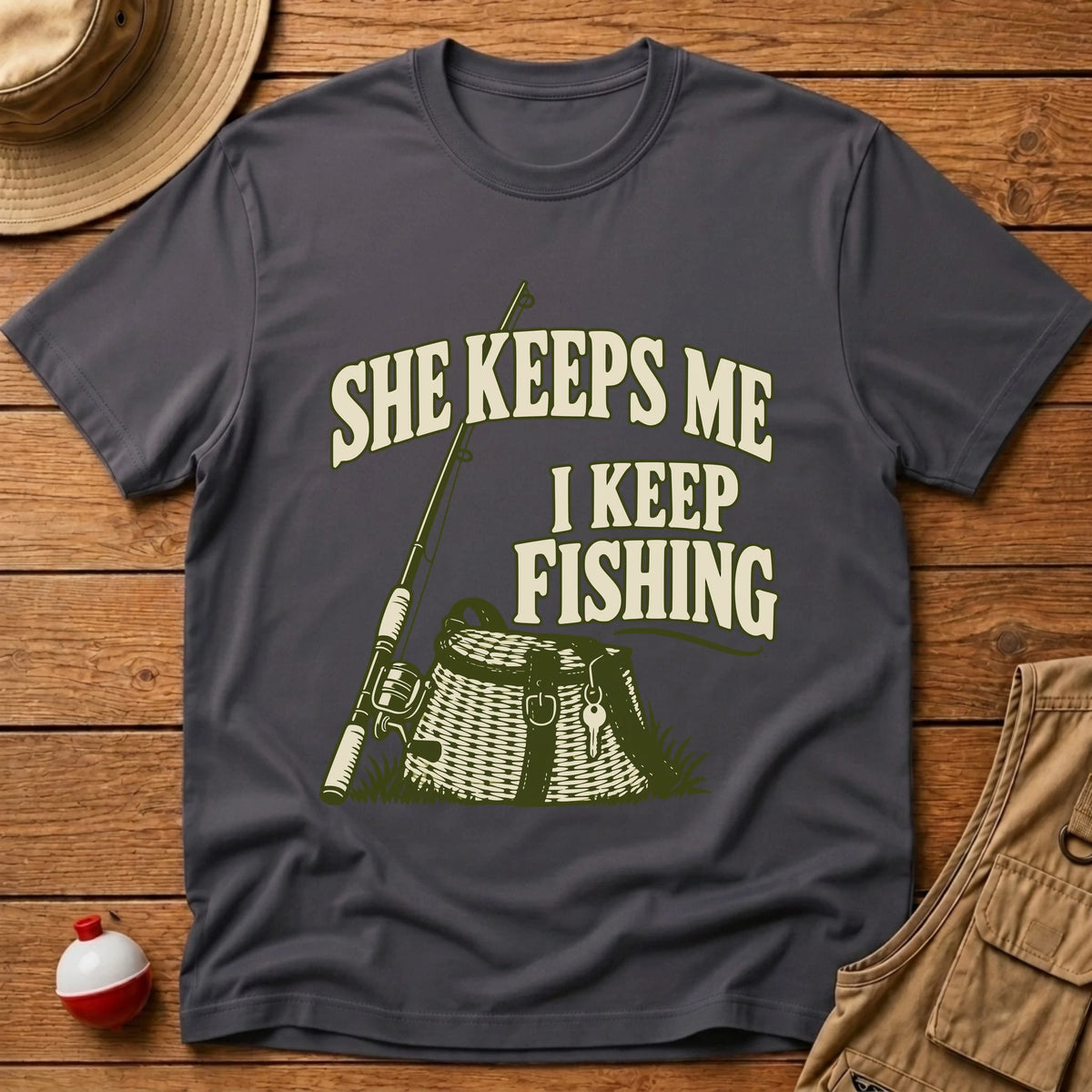 She Keeps Me T-Shirt - Floating Bobber