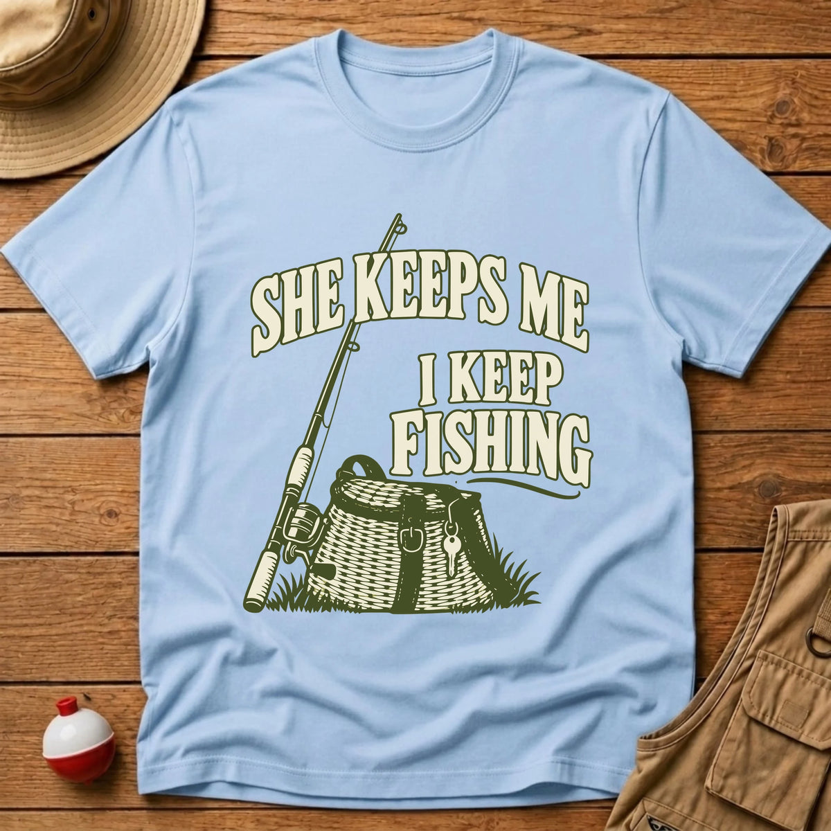 She Keeps Me T-Shirt - Floating Bobber