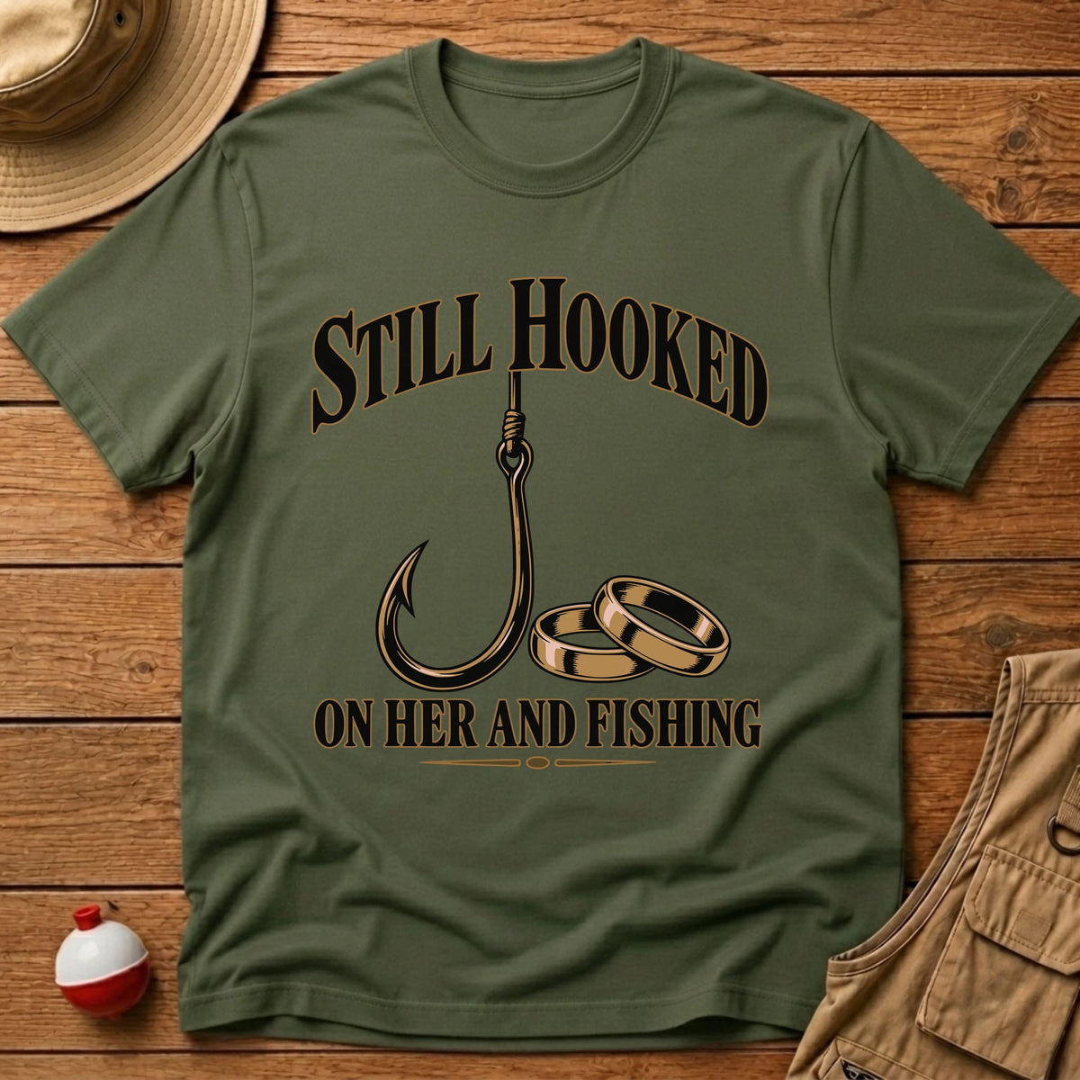 Still Hooked T-Shirt - Floating Bobber